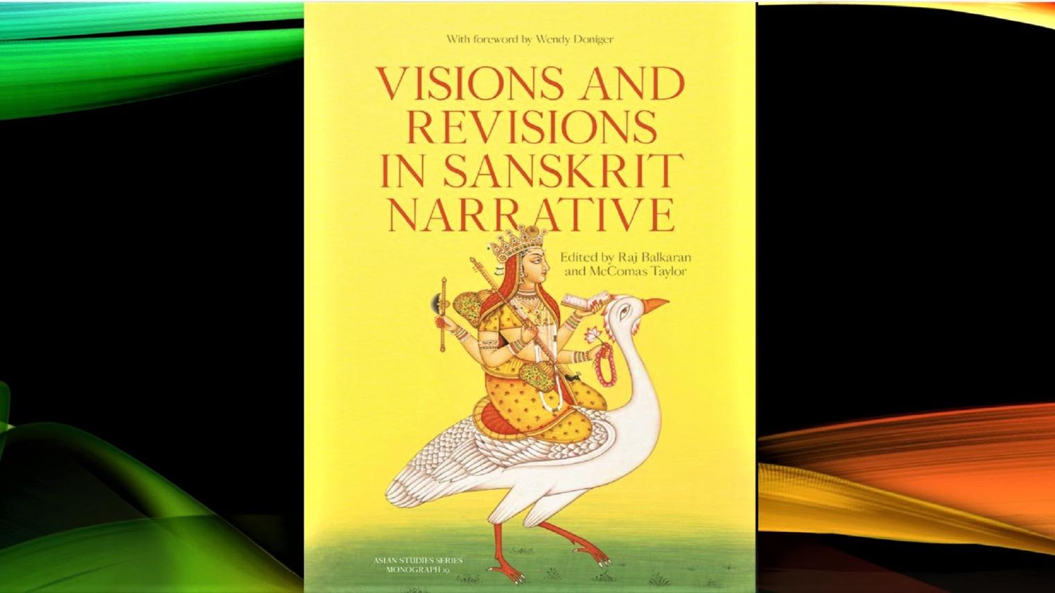 Visions and Revisions in Sanskrit Narrative